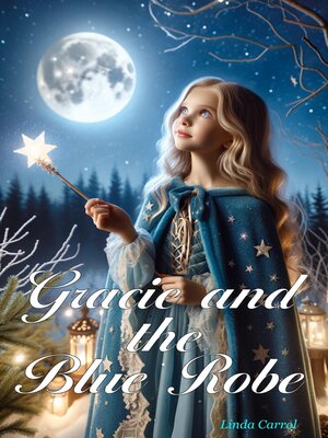 cover image of Gracie and the Blue Robe